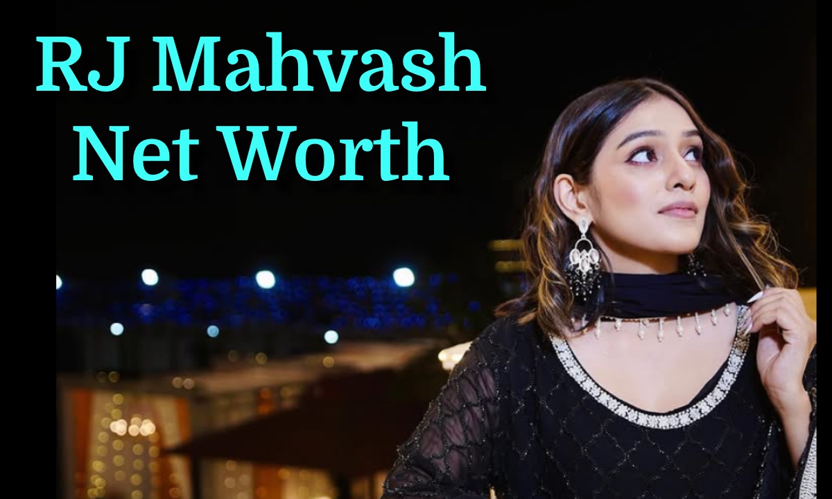RJ Mahvash Net Worth 2025